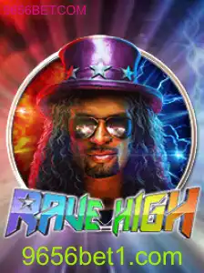 Descubra a Emoção de RaveHigh: Um Mergulho no Universo dos Jogos com 9656BET.COM